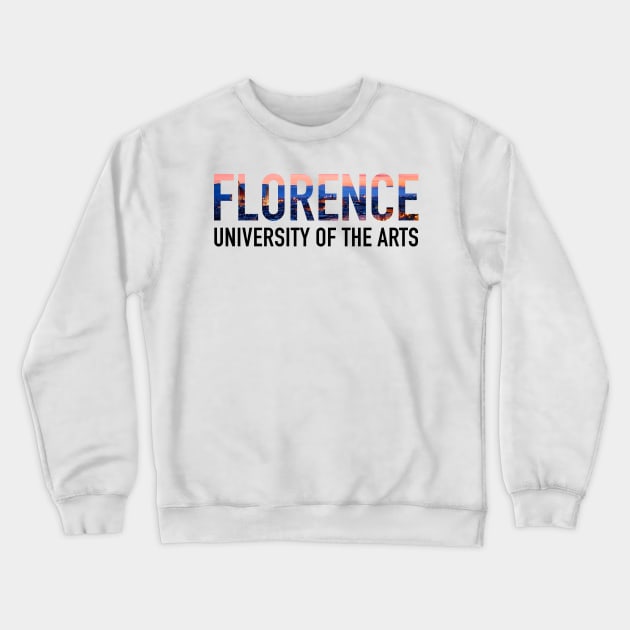 Florence University of the Arts Crewneck Sweatshirt by aterkaderk